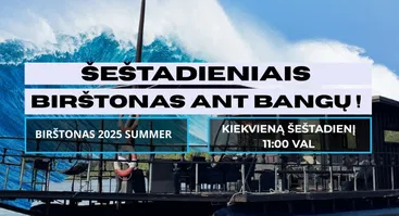 Šeštadienis ant bangų | Pasiplaukiojimas Birštone