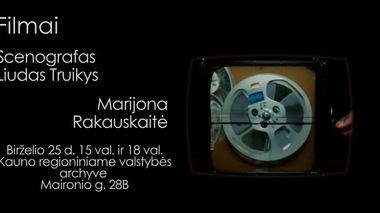 Filmų „Scenografas Liudas Truikys“ ir „Marijona Rakauskaitė“ peržiūra