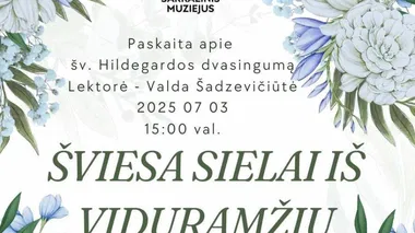 Paskaita „Šviesa sielai iš viduramžių“