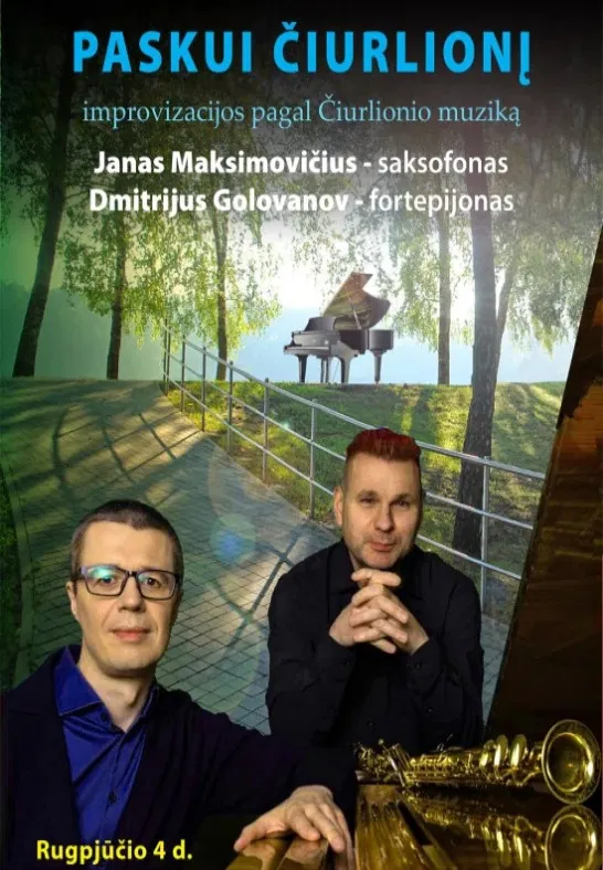 PASKUI ČIURLIONĮ. Improvizacijos pagal Čiurlionio muziką PASKUI ČIURLIONĮ. Improvizacijos pagal Čiurlionio muziką