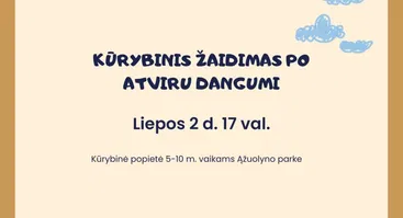 Kūrybinis žaidimas 5-10 m. vaikams po atviru dangumi