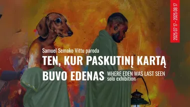 Parodos atidarymas | TEN, KUR PASKUTINĮ KARTĄ BUVO EDENAS | Samuel Semako Vittu (Nigerija)