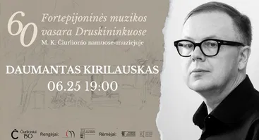 60-oji Fortepijoninė vasara | DAUMANTAS KIRILAUSKAS