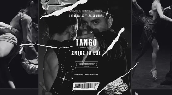 Vilniaus tango teatras - TANGO: ENTRE LA LUZ