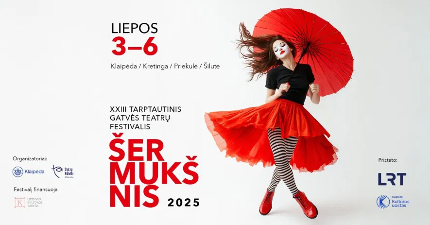XXIII TARPTAUTINIS GATVĖS TEATRŲ FESTIVALIS „ŠERMUKŠNIS“ XXIII TARPTAUTINIS GATVĖS TEATRŲ FESTIVALIS „ŠERMUKŠNIS“