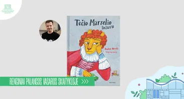 Knygos vaikams „Tėčio Marselio liežuvis“ pristatymas