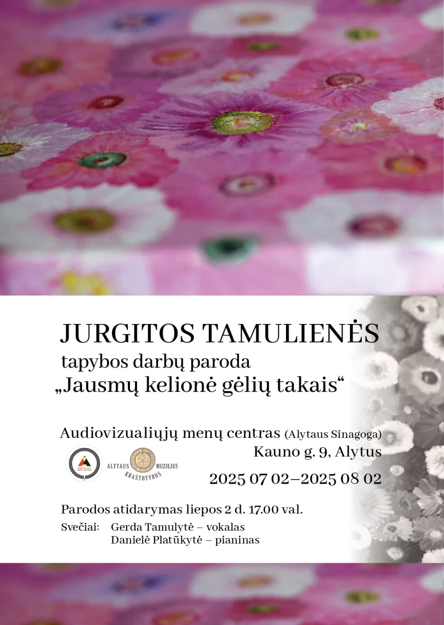 Jurgitos Tamulienės tapybos paroda „Jausmų kelionė gėlių takais“ Jurgitos Tamulienės tapybos paroda „Jausmų kelionė gėlių takais“