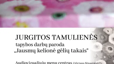 Jurgitos Tamulienės tapybos paroda „Jausmų kelionė gėlių takais“