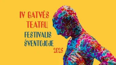  IV Gatvės teatrų festivalis Šventojoje