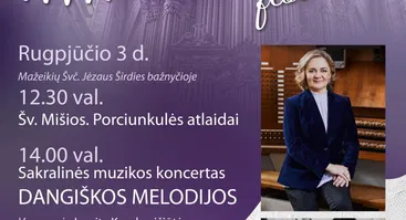 IV tarptautinis Mažeikių vargonų muzikos festivalis. Sakralinės muzikos koncertas DANGIŠKOS MELODIJOS
