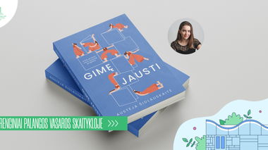 Nuo gėdos iki priėmimo: apie jautrumą su „Gimę jausti“ knygos autore