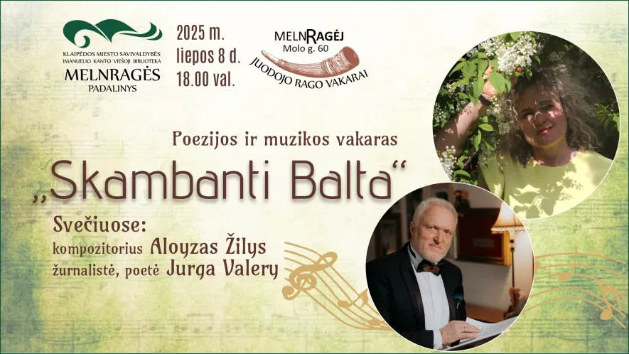 Poezijos ir muzikos vakaras „Skambanti Balta“ Poezijos ir muzikos vakaras „Skambanti Balta“