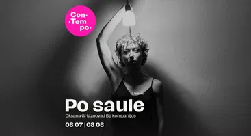 ConTempo Festival 2025 | PO SAULE | Oksana Graznova / Be kompanijos (Lietuva)
