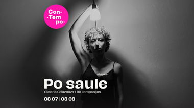 ConTempo Festival 2025 | PO SAULE | Oksana Graznova / Be kompanijos (Lietuva)