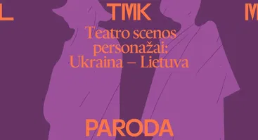 Parodos „Teatro scenos personažai: Ukraina – Lietuva“ atidarymas