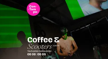 ConTempo Festival 2025 | COFFEE & SCOOTERS | Tautvydas Galkauskas (Lietuva)