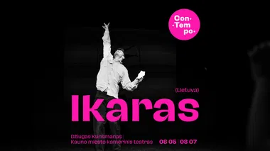 ConTempo Festival 2025 | IKARAS | Džiugas Kunsmanas / Kauno miesto kamerinis teatras (Lietuva)
