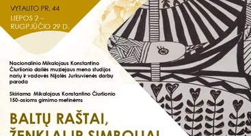 Nacionalinio Mikalojaus Konstantino Čiurlionio dailės muziejaus meno studijos narių ir vadovės Nijolės Jurkuvienės darbų paroda „Baltų raštai, ženklai ir simboliai“
