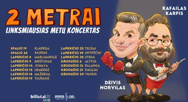 2 METRAI: Deivis Norvilas ir Rafailas Karpis