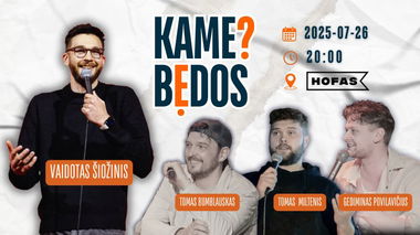 KAME BĖDOS? #8 su Vaidotu Šiožiniu / Memel Comedy Co / Klaipėda