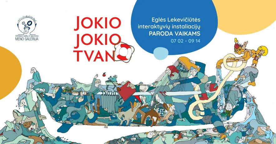 Interaktyvi paroda JOKIO JOKIO TVANO Interaktyvi paroda JOKIO JOKIO TVANO