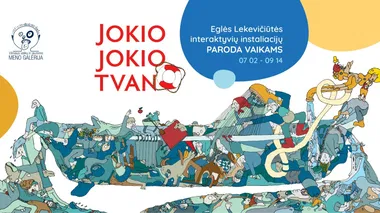 Interaktyvi paroda JOKIO JOKIO TVANO