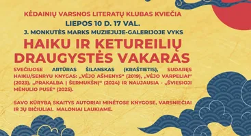 Kėdainių Varsnos literatų klubo Haiku ir ketureilių draugystės vakaras