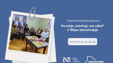 Patyriminė popietė parodoje „Laimingi, nes vaikai“ ir Šliūpo laboratorijoje