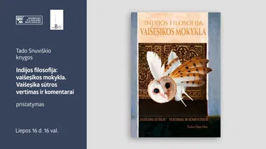 Tado Snuviškio knygos „Indijos filosofija: vaiśeṣikos mokykla. Vaiśeṣika sūtros vertimas ir komentarai“ pristatymas