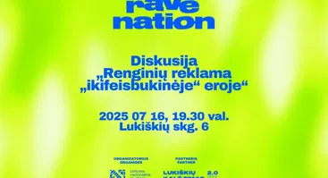 Diskusija „Renginių reklama „ikifeisbukinėje“ eroje“ // RAVE NATION