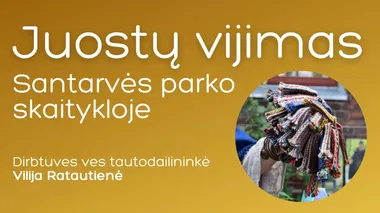 Juostų vijimo dirbtuvės Santarvės parko skaitykloje