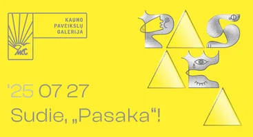 „SUDIE, „PASAKA!“ atsisveikinimo su paroda renginiai