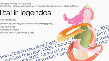 Camino Lituano festivalio koncertas “Mitai ir legendos” 