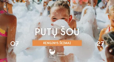 Putų šou | Renginys visai šeimai