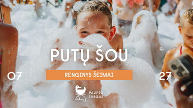 Putų šou | Renginys visai šeimai