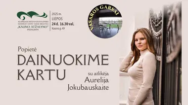 Muzikinė popietė „Dainuokime kartu“ su atlikėja Aurelija Jokubauskaite