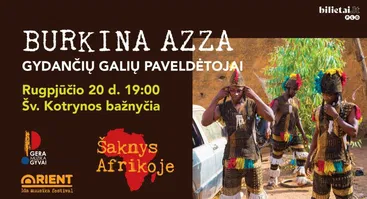 Burkina Azza koncertas. Gydančių galių paveldėtojai