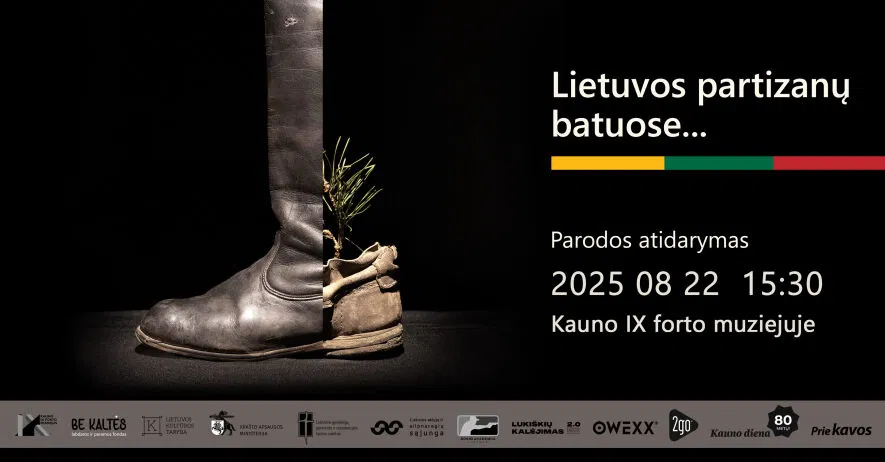 ATIDARYMAS | Paroda „Lietuvos partizanų batuose...“ ATIDARYMAS | Paroda „Lietuvos partizanų batuose...“