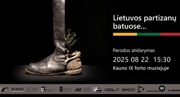 ATIDARYMAS | Paroda „Lietuvos partizanų batuose...“ 