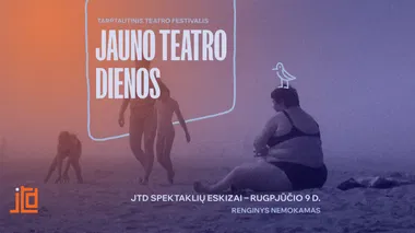 Festivalio JAUNO TEATRO DIENOS eskizų rodymas