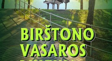 BIRŠTONO VASAROS MUZIKA / / BIRŠTONAS SUMMER MUSIC