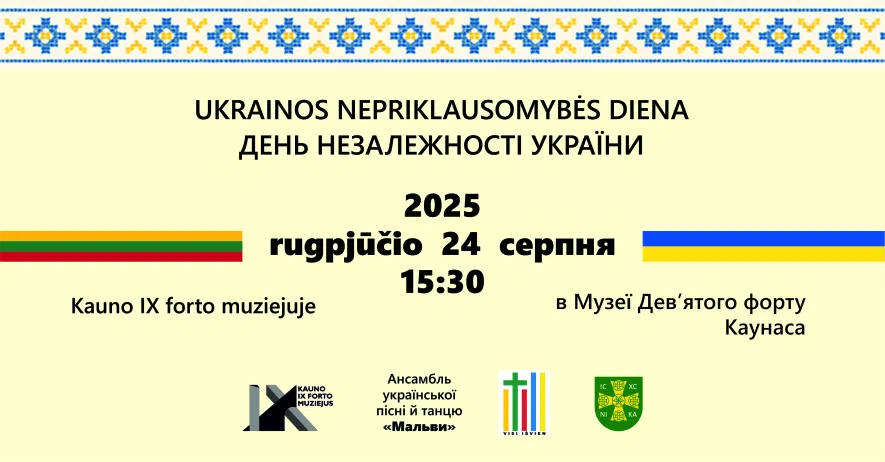 Ukrainos Nepriklausomybės diena Kauno IX forto muziejuje Ukrainos Nepriklausomybės diena Kauno IX forto muziejuje