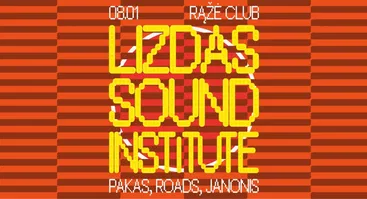 LIZDAS SOUND INSTITUTE | Pakas, Roads & Janonis