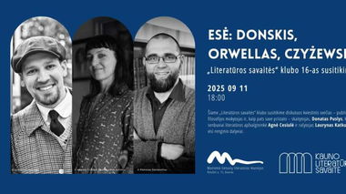 ESĖ: Donskis, Orwellas, Czyżewskis. „Literatūros savaitės“ klubo 16-as susitikimas