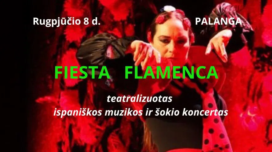 Teatralizuotas ispaniškos muzikos ir šokio koncertas Fiesta Flamenca Teatralizuotas ispaniškos muzikos ir šokio koncertas Fiesta Flamenca