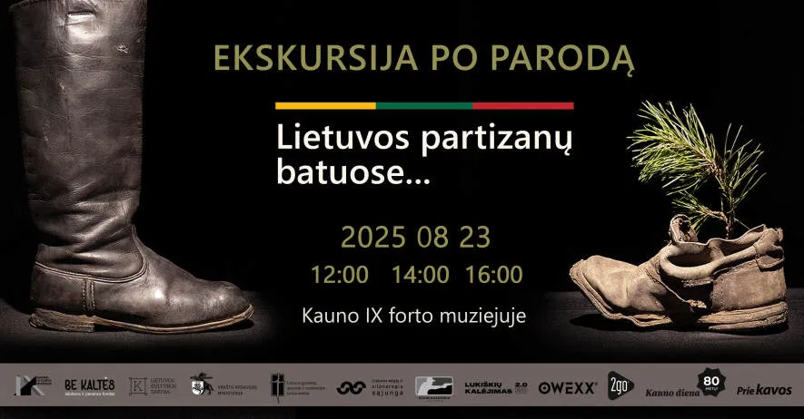 EKSKURSIJA | Paroda „Lietuvos partizanų batuose...“ EKSKURSIJA | Paroda „Lietuvos partizanų batuose...“