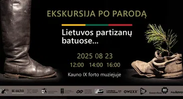 EKSKURSIJA | Paroda „Lietuvos partizanų batuose...“ 