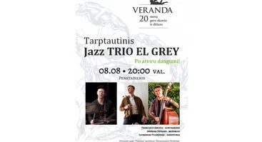 • Džiazas po atviru dangumi • Tarptautinis Jazz TRIO EL GREY