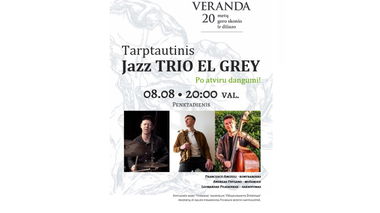 • Džiazas po atviru dangumi • Tarptautinis Jazz TRIO EL GREY