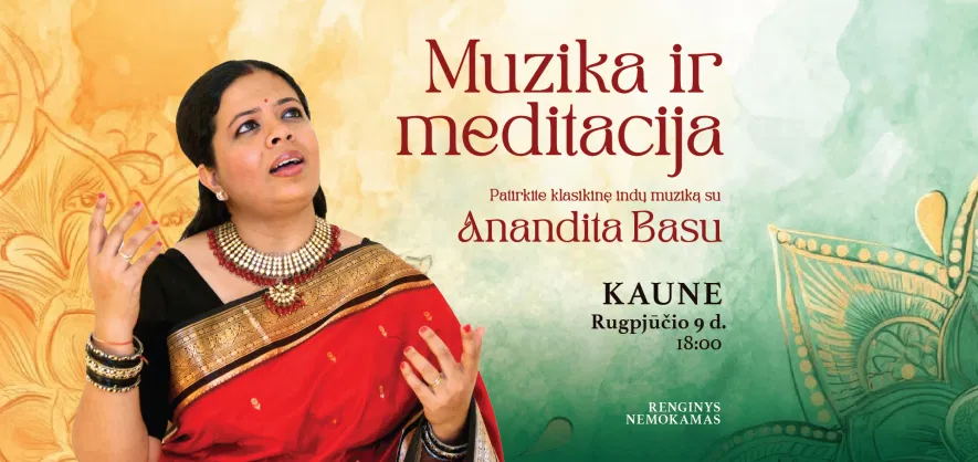 Muzika ir meditacija su Anandita Basu Kaune Muzika ir meditacija su Anandita Basu Kaune